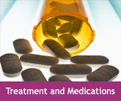 Treatment and Medications